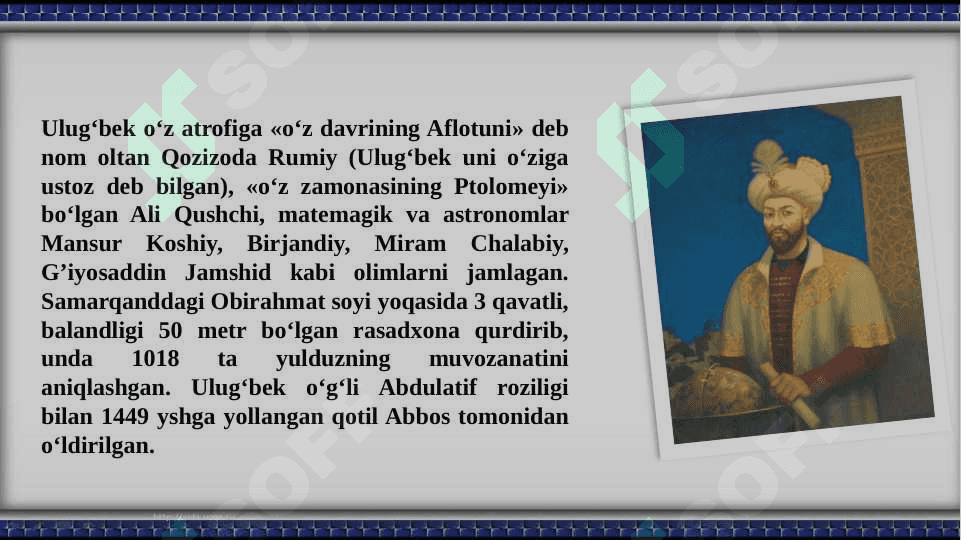 Mirzo Ulug'bek - davlat arbobi va buyuk olim 3
