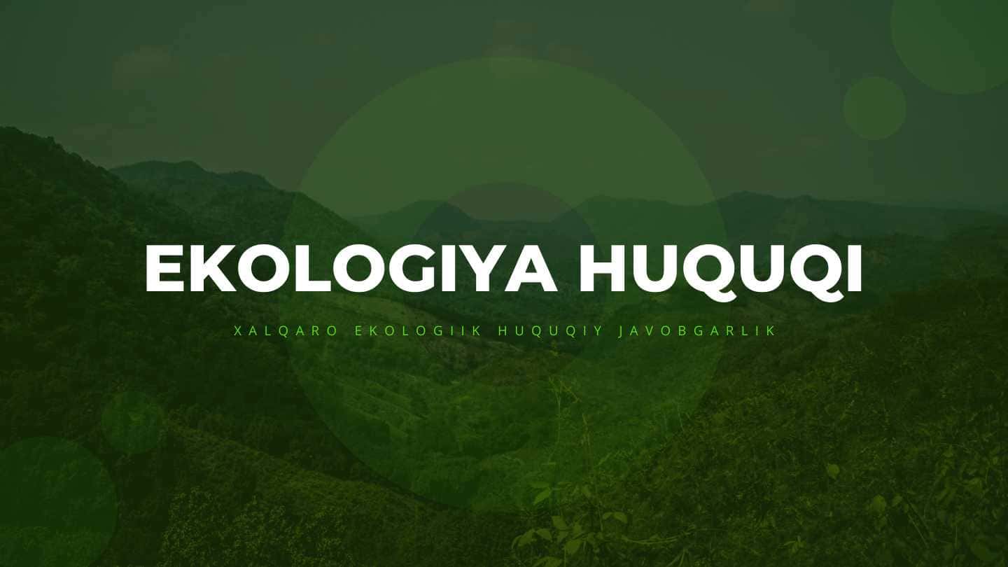 EKOLOGIYA HUQUQI 1