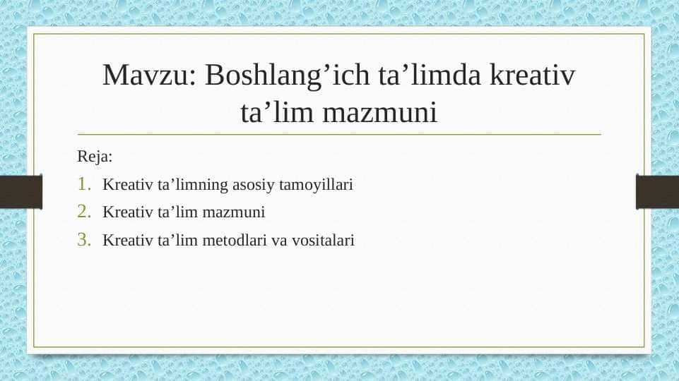 Boshlang’ich ta’limda kreativ ta’lim mazmuni 1