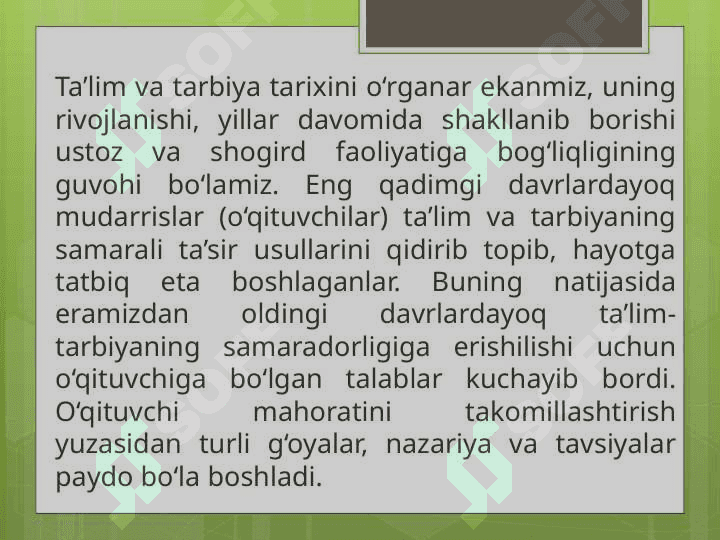 Eng qadimgi davrlardan VII asrning boshigacha bo‘lgan davrda o‘qituvchi-ustoz, shogird va ularning jamiyatdagi o‘rni 2