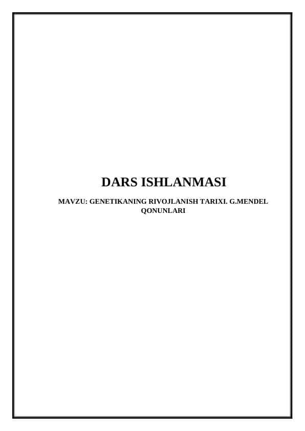 GENETIKANING RIVOJLANISH TARIXI. G.MENDEL QONUNLARI