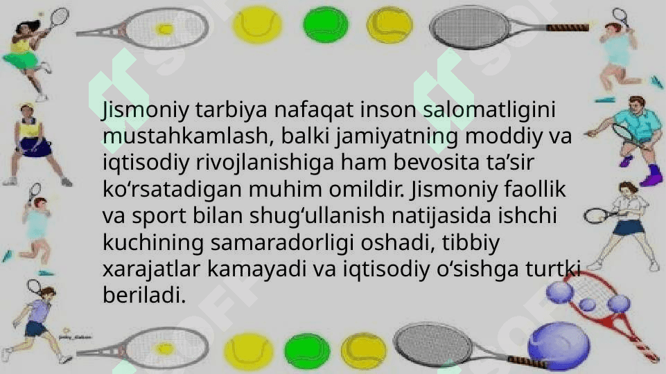 Jismoniy tarbiyaning jamiyat rivojlanishidagi moddiy va iqtisodiy samaradorligi 3