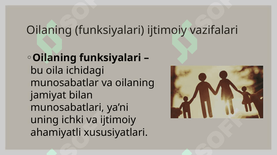 Oilaning funksiyalari 7