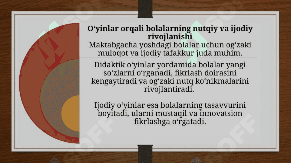 Didaktik va ijodiy o‘yinlarni tashkil etish 6