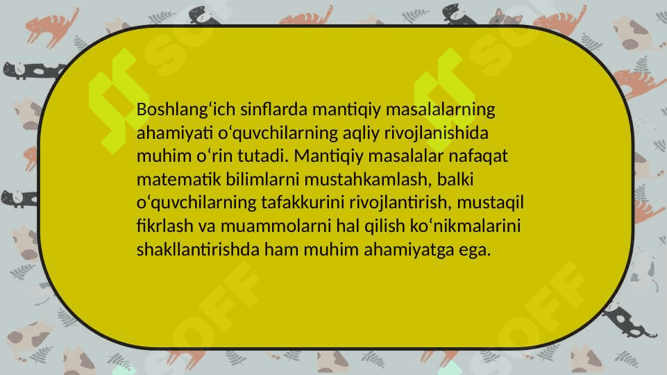 Boshlangʻich sinf matematika darslarida mantiqiy masalalar yechishga oʻrgatish. 4
