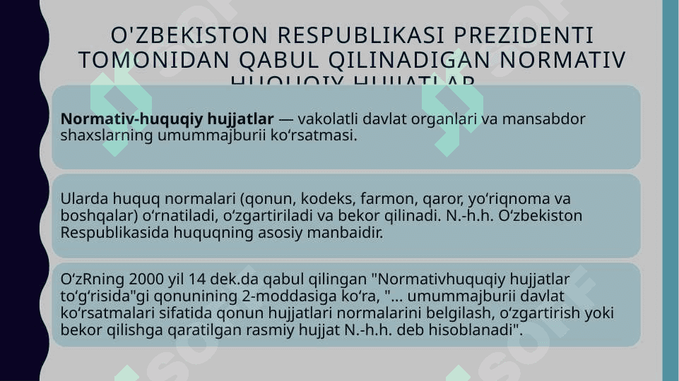 O'zbekiston Respublikasi Prezidenti tomonidan qabul qilinadigan normativ huquqiy hujjatlar 2