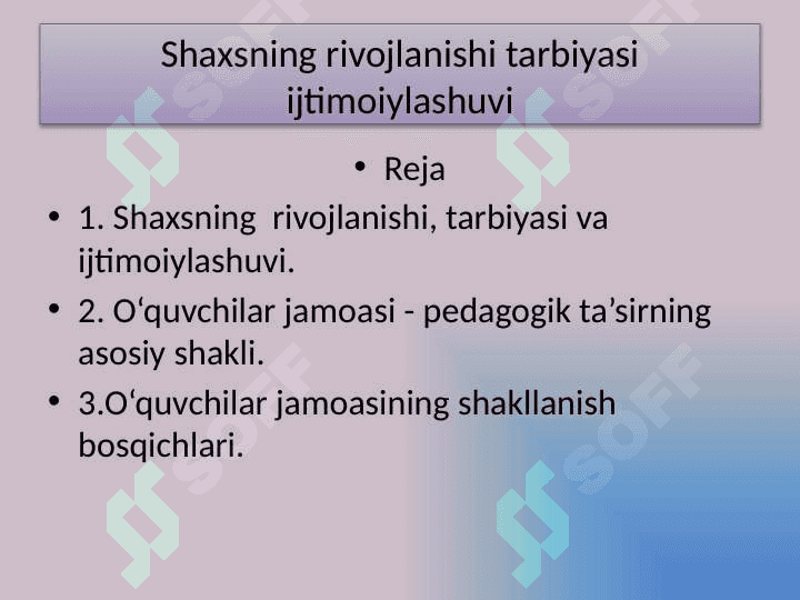Shaxsning rivojlanishi tarbiyasi ijtimoiylashuvi 2