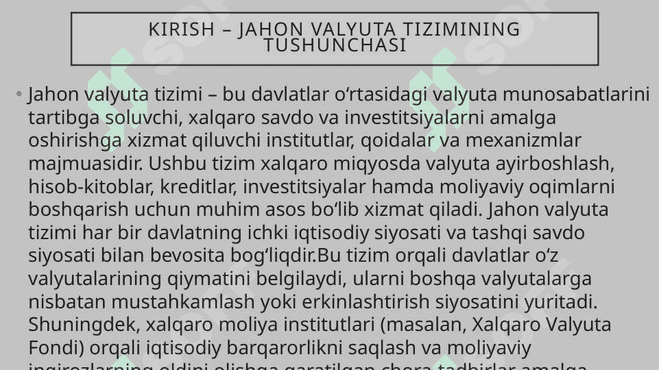 Jahon valyuta tizimi va uning asosiy funksiyalari 2