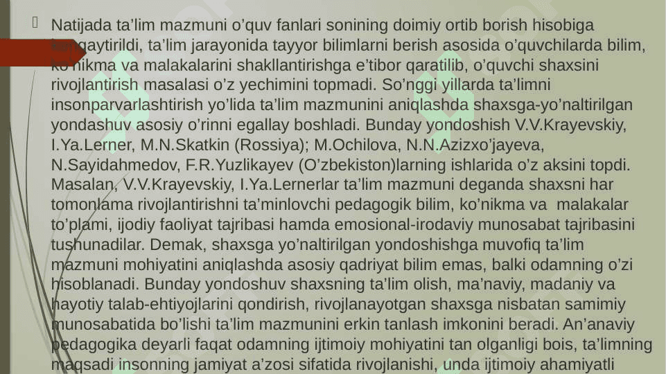 TA’LIM MAZMUNI. slayd 8