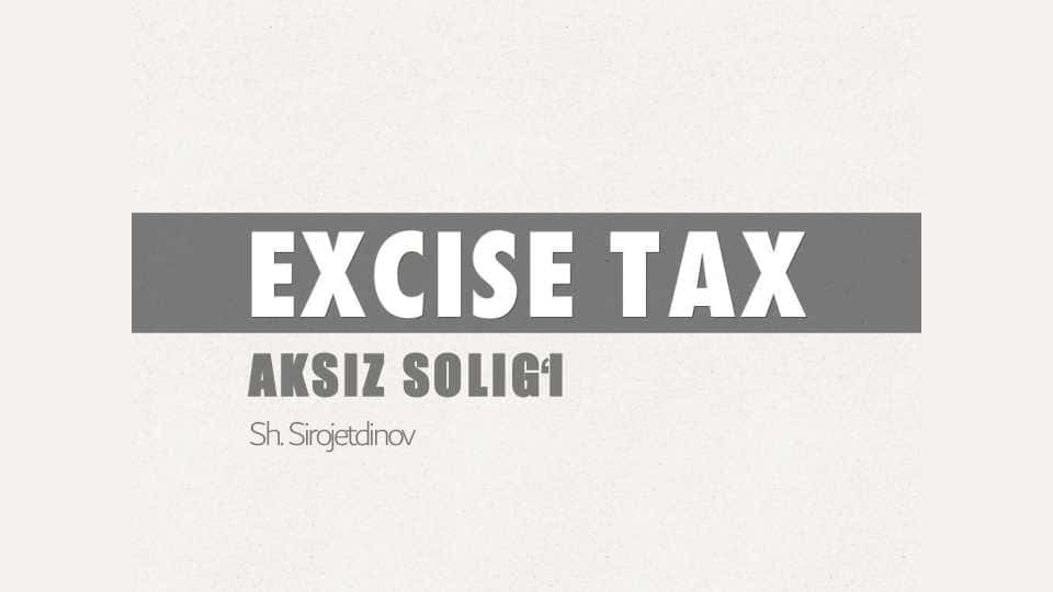 AKSIZ SOLIGʻI 1