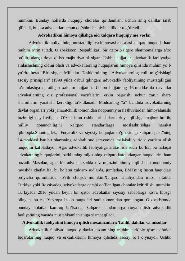 Advokatlik faoliyatiga aralashishga yo’l qo’yilmasligi va advokatlik faoliyati himoyalanishini ta’minlash. 25 5
