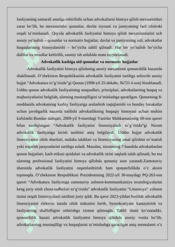 Advokatlik faoliyatiga aralashishga yo’l qo’yilmasligi va advokatlik faoliyati himoyalanishini ta’minlash. 25 6