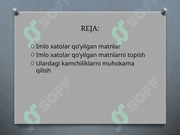 Imlo hatolar qo’yilgan matnlarni topish va ulardagi kamchiliklarni muhokama qilish 2