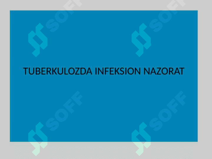 Tuberkulyozga qarshi muassasalarda infeksion nazorat olib borish 5
