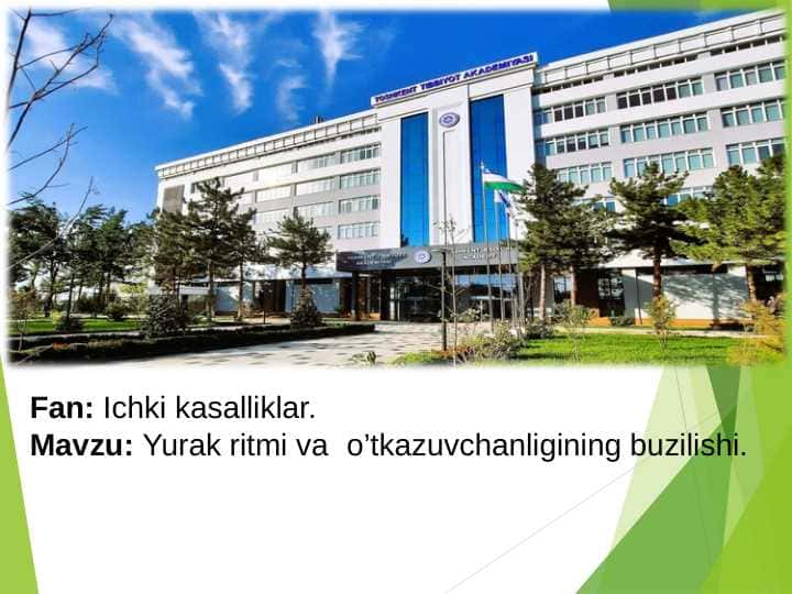 Yurak ritmi va 	o’tkazuvchanligining buzilishi