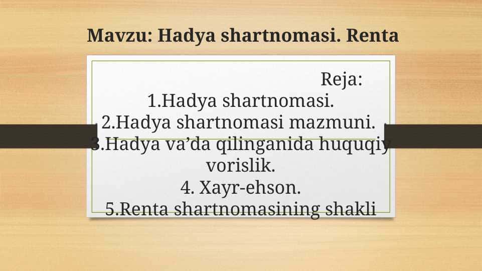 Hadya shartnomasi. Renta 1