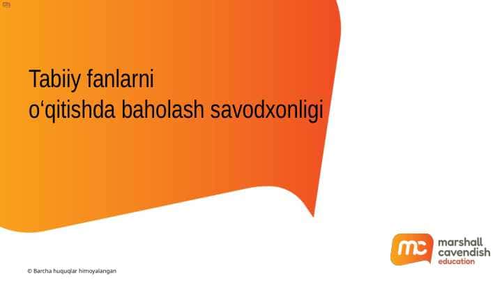 Tabiiy fanlarni oqitishda baholash savodxonligi 1