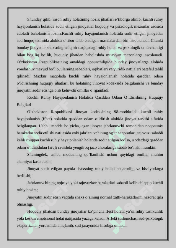Kuchli ruhiy hayajonlanish holatida qasddan odam o‘ldirish jinoyatining nazariy va amaliy xususiyatlari. 6