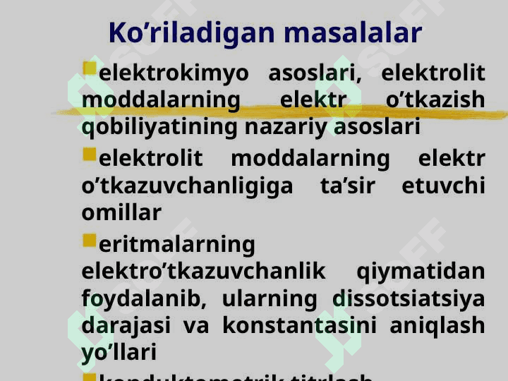 ELEKTROKIMYO ASOSLARI . ELEKTROLITLAR ERITMALARIDA ELEKTR O'TKAZUVCHANLIK 3