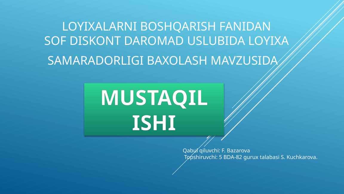 Sof diskont daromad uslubida loyixa samaradorligi baxolash 1