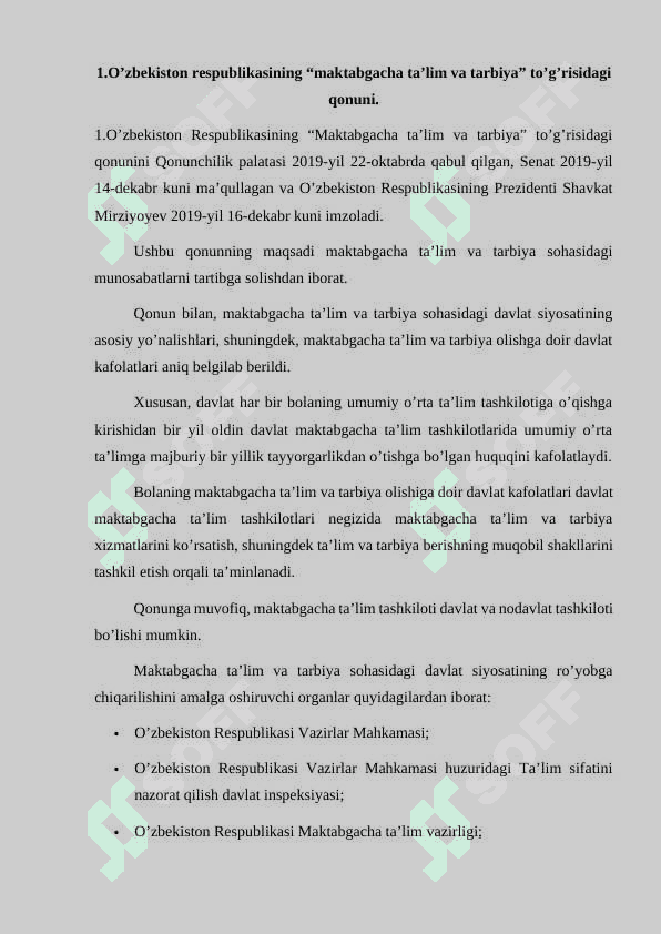 O‘zbekiston Respublikasining “Maktabgacha ta’lim va tarbiya” to‘g‘risidagi qonuni. Maktabgacha ta’lim tashkilotlarining ish hujjatlari, ilmiy-tadqiqot ishlarining mazmuni, mohiyati. Maktabgacha ta’lim tizimida kadrlarni tayyorlash va sohaga qabul qilishga qo‘yiladigan talablar. Ilk qadam”davlat o‘quv dasturi asosida maktabgacha ta’lim tashkilotlarida faoliyat markazlarida ta’lim jarayonlarini tashkil qilish. 2