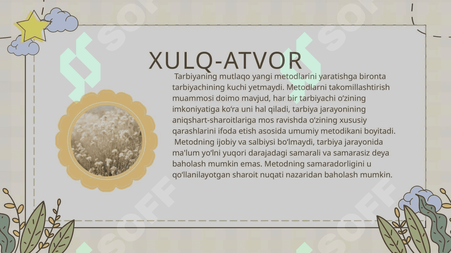 bolalarda xulq atvor shakllantirish usullari 3