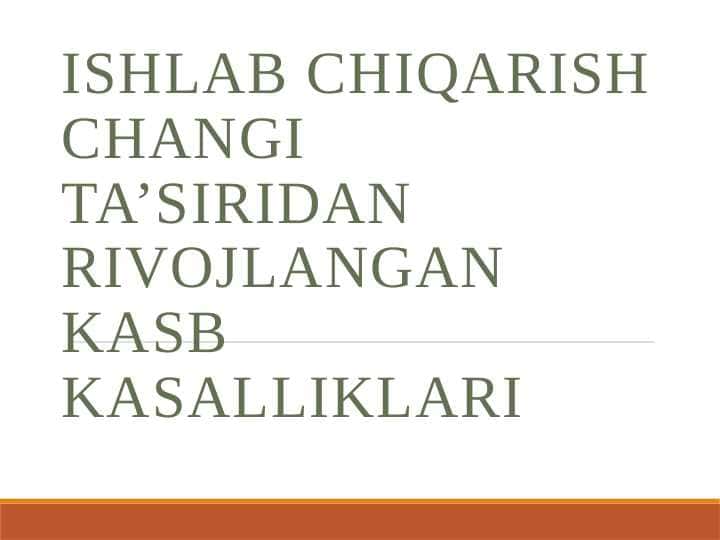 Ishlab chiqarish changi ta’siridan rivojlangan kasb kasalliklari