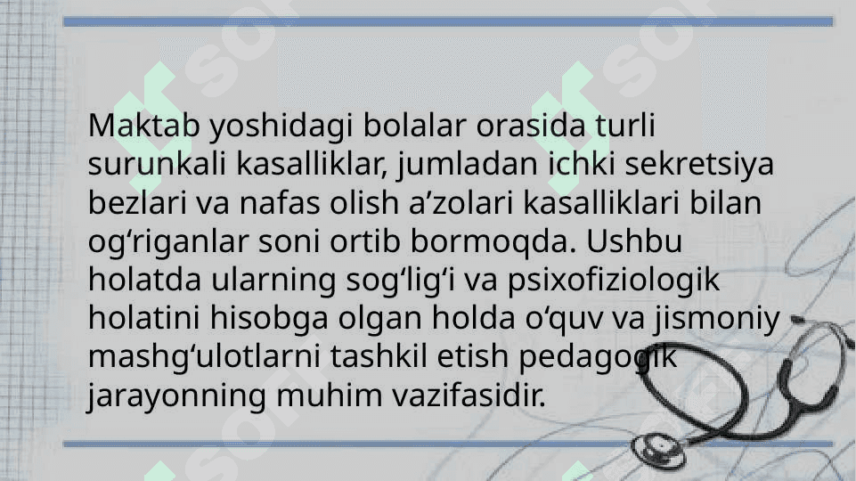 Ichki sekretsiya bezlari (qandli diabet), nafas olish a’zolari (sil va bronxial astma) kasalliklari bilan og‘rigan maktab o‘quvchilari bilan mashg‘ulotlar o‘tkazish tamoyillari 2