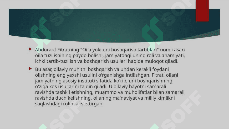 ABDURAUF FITRATNING “OILA YOKI UNI BOSHQARISH TARTIBLARI” ASARINI O’RGANISH 2