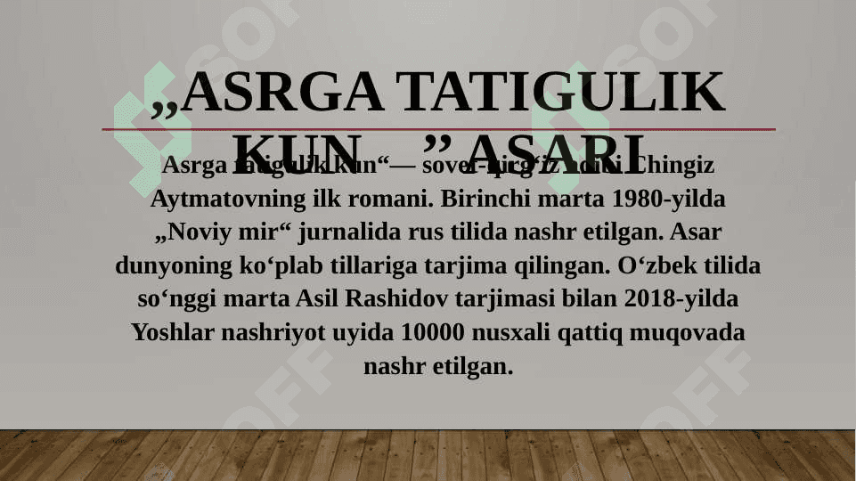 Chingiz Aytmatov hayoti va ijodi. 6