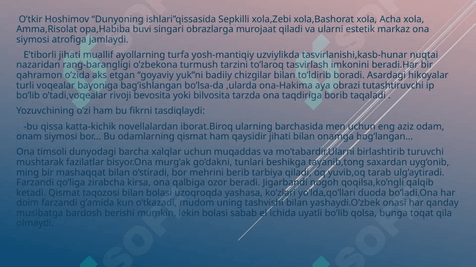 Dunyoning ishlari” asarining psixologik bayoni 4