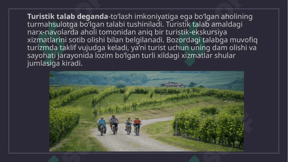 Mavzu:TURIZM (AGROTURIZM)SOHASIDA TALAB, TAKLIF VA RAQOBATNING XUSUSIYATLARI 3