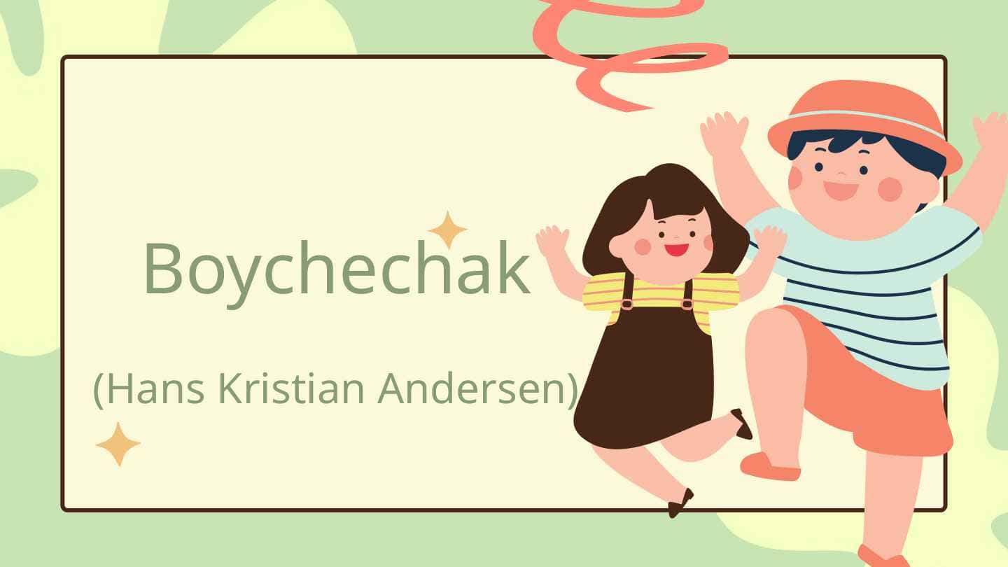Boychechak(Hans Kristian Andersen)