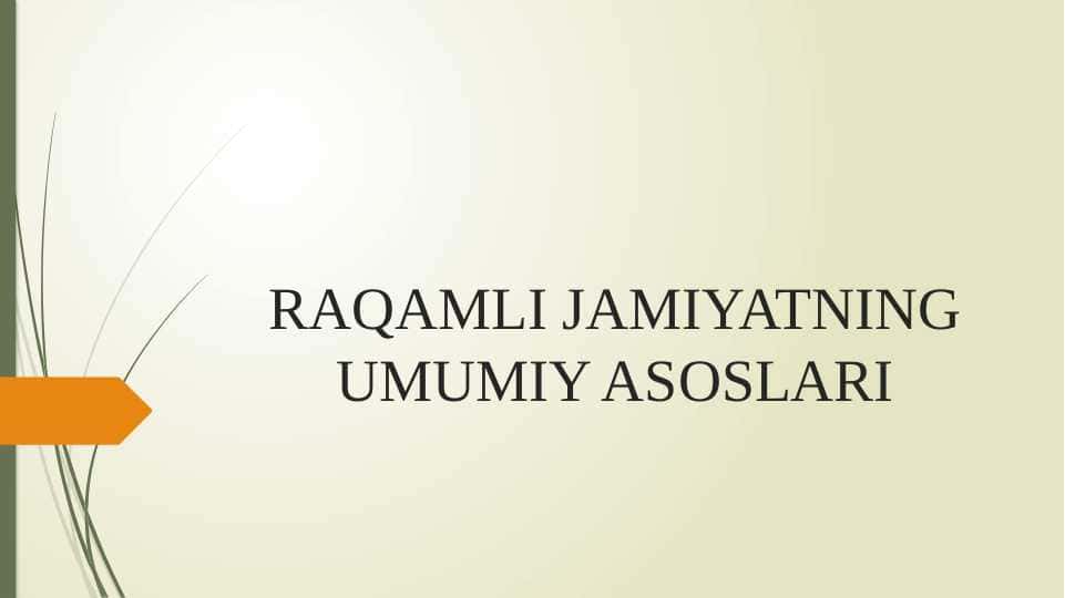 RAQAMLI JAMIYATNING UMUMIY ASOSLARI 1