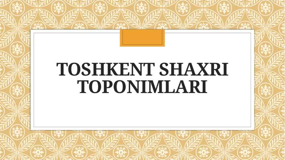 Toshkent shaxri toponimlari