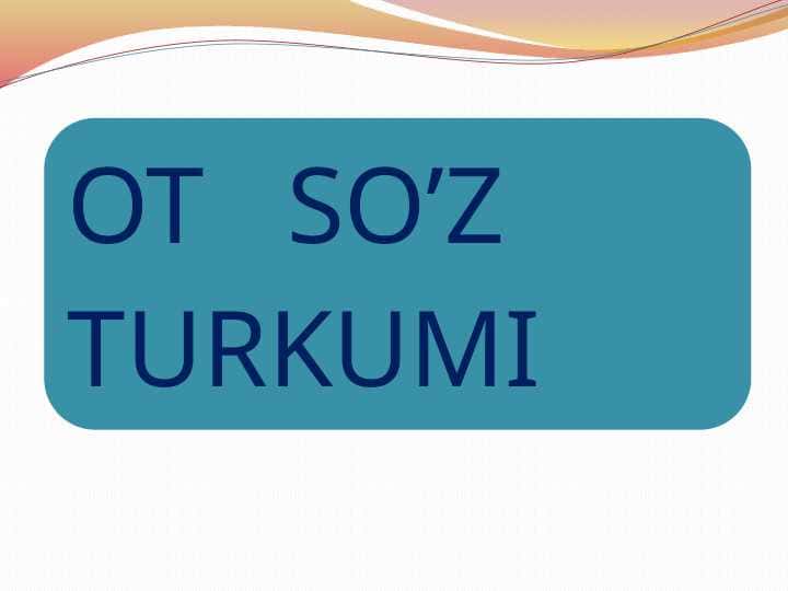 Ot so'z turkumi