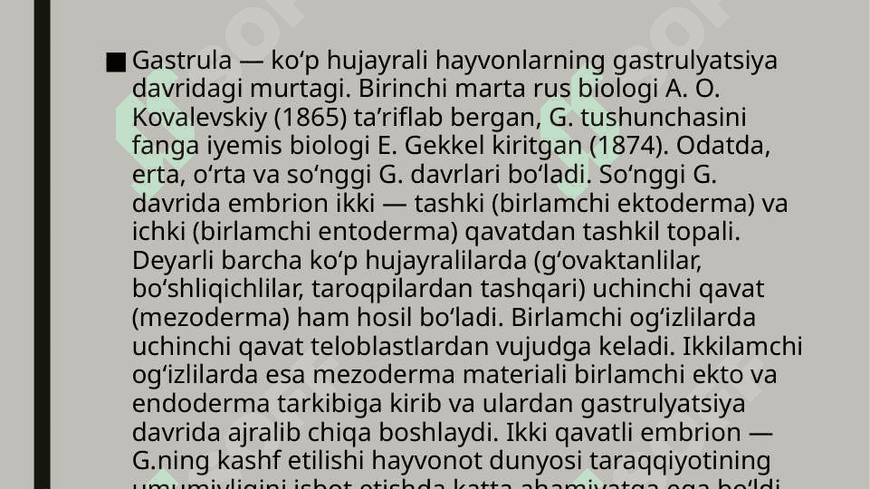 Gastrulyatsiya. Gastrulyatsiya usullari va ularning organizim taraqqiyotI darajasiga bog‘liqligi 3