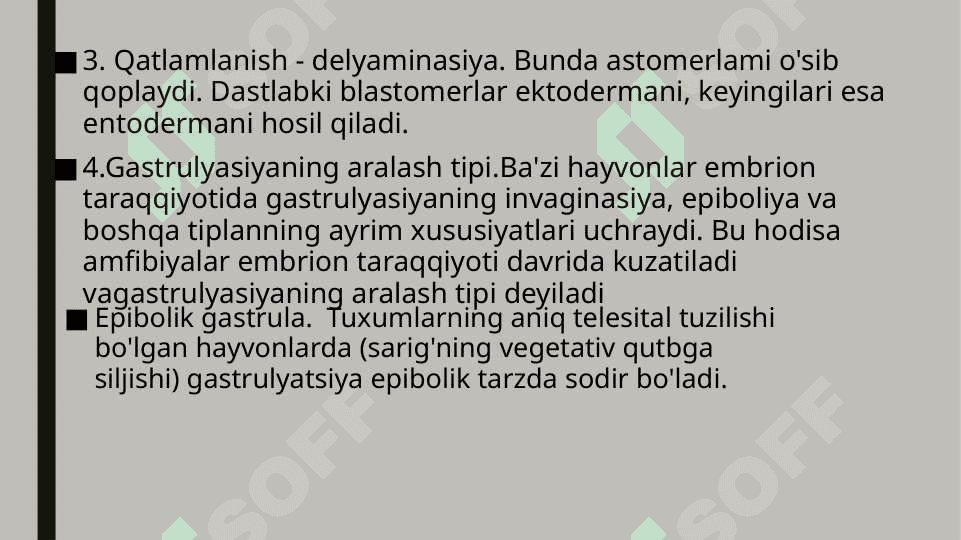 Gastrulyatsiya. Gastrulyatsiya usullari va ularning organizim taraqqiyotI darajasiga bog‘liqligi 8