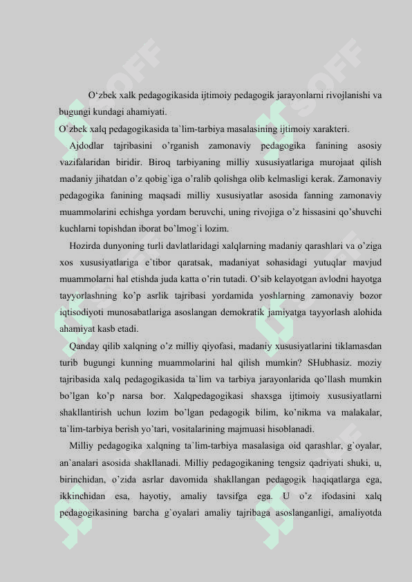 O‘ZBEK XALQ PEDAGOGIKASI VA ISLOM TA’LIMOTIDA IJTIMOIY-PEDAGOGIK G‘OYALAR 6