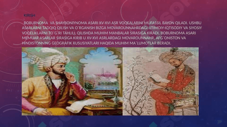 Boburnoma va Shayboniynoma asarlarining tarixiy manba sifatidagi o’rni 3