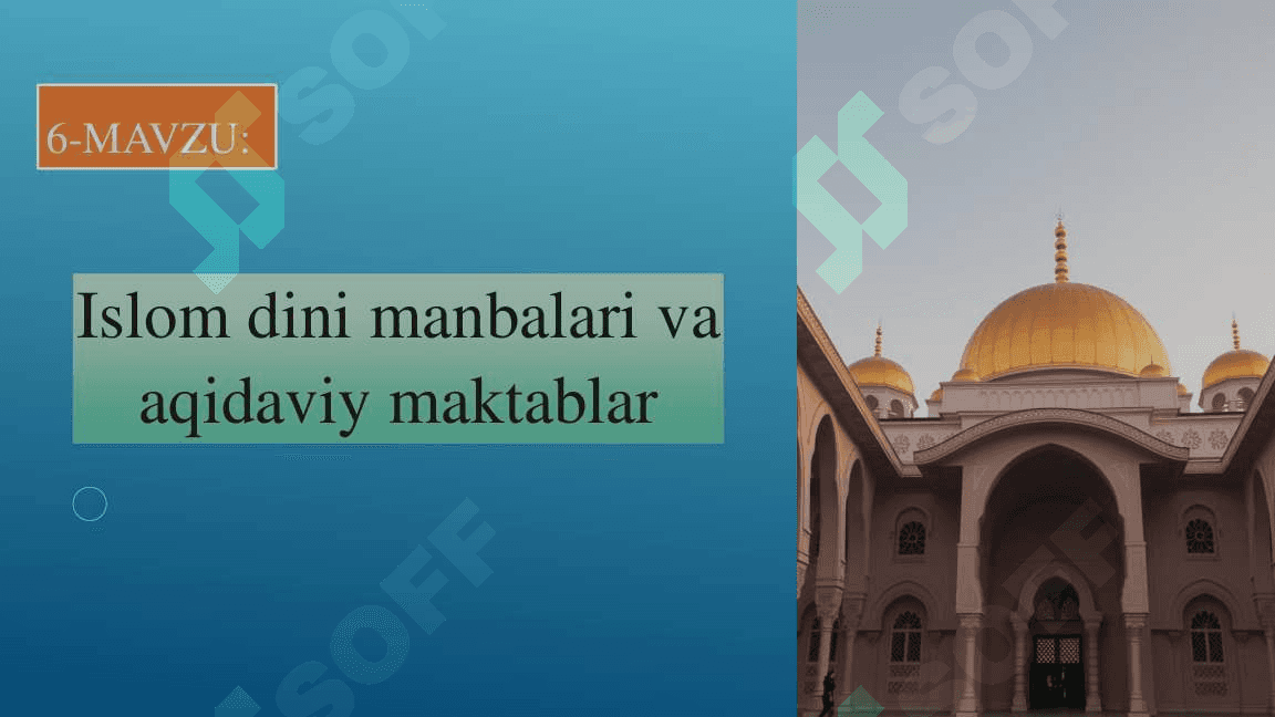 Islom dini manbalari va aqidaviy maktablar 2