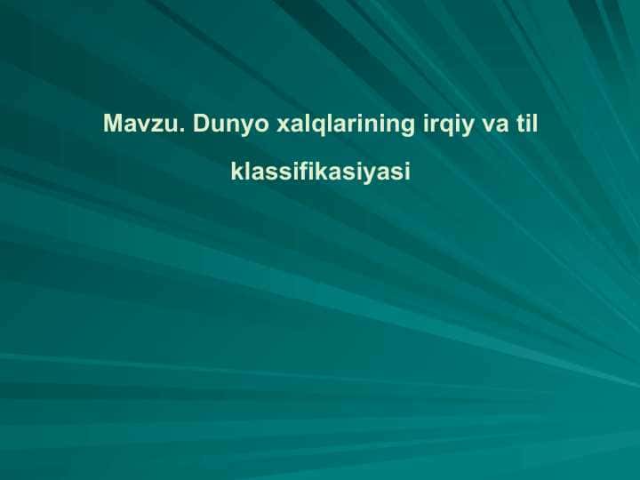 Dunyo xalqlarining irqiy va til klassifikasiyasi