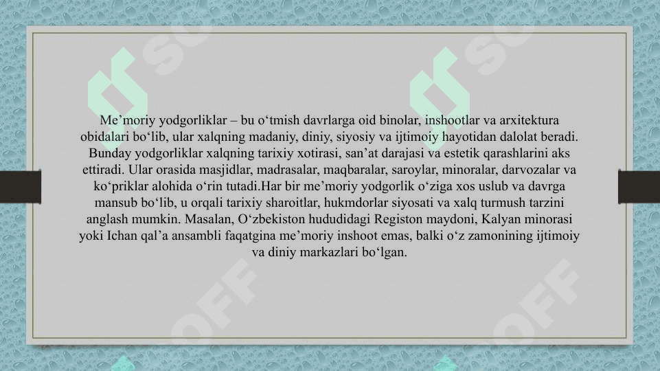 Arxeologik va me`moriy yodgorliklarni o`lkashunoslikda tutgan o`rni 7