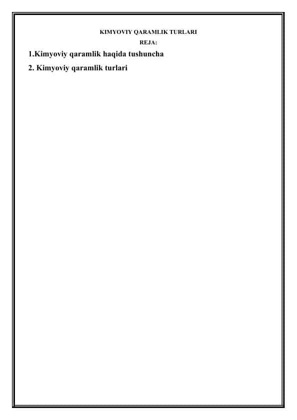 KIMYOVIY QARAMLIK TURLARI 1