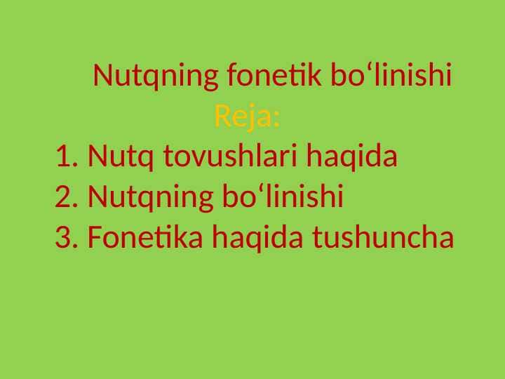 Nutqning fonetik boʻlinishi 1