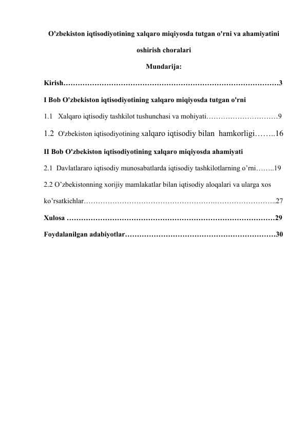 O'zbekiston iqtisodiyotining xalqaro miqiyosda tutgan o'rni va ahamiyatini oshirish choralari