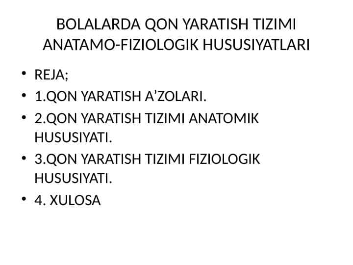 BOLALARDA QON YARATISH TIZIMI ANATAMO-FIZIOLOGIK HUSUSIYATLARI
