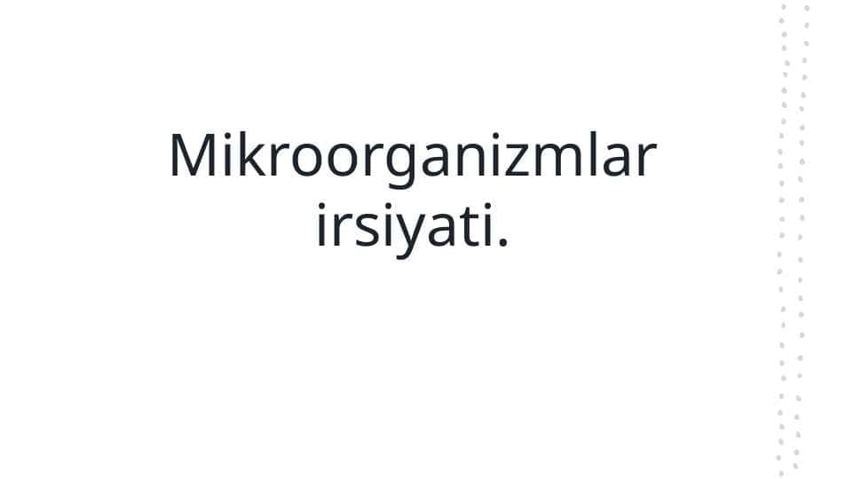 Mikroorganizmlar irsiyati. 1
