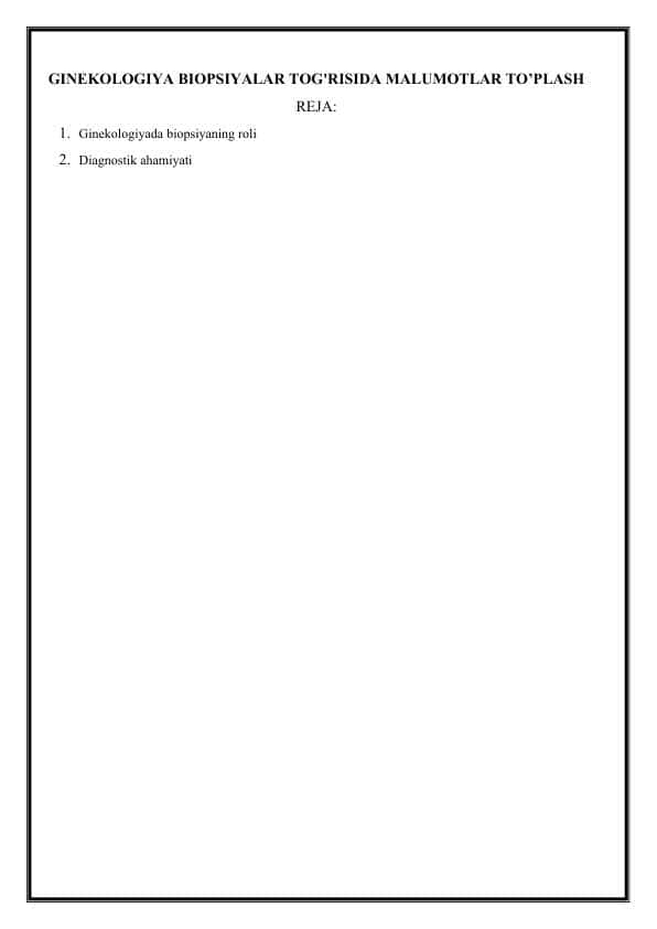 GINEKOLOGIYA_BIOPSIYALAR_TOG'RISIDA_MALUMOTLAR_TO’PLASH (2)