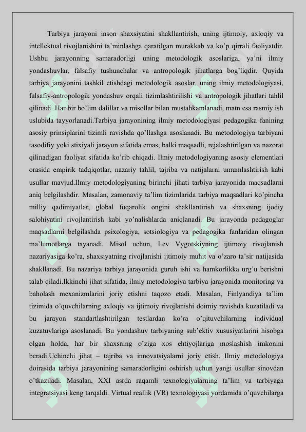 Falsafiy-antropologik yondashuv tarbiya jarayonini tashkil etishning metodologik asosi sifatida.25 7